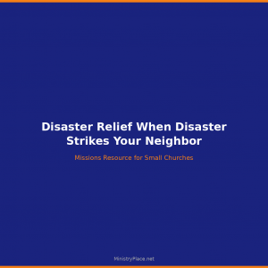 Disaster Relief When Disaster Strikes Your Neighbor