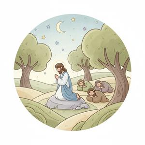 Jesus Prays in Gethsemane — Nursery (Ages 0-1)