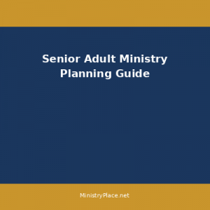 Senior Adult Ministry Planning Guide (Complete)