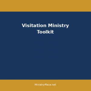 Visitation Ministry Toolkit (Complete Guide)