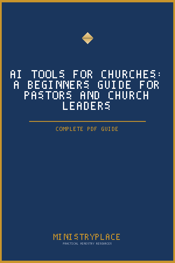 AI Tools for Churches: A Beginner’s Guide for Pastors and Church Leaders (PDF Guide)