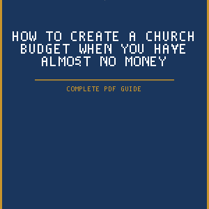 How to Create a Church Budget When You Have Almost No Money (PDF Guide)