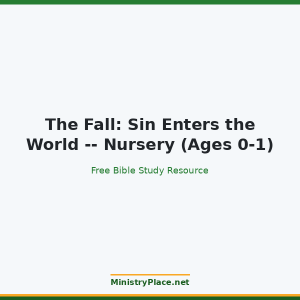 The Fall: Sin Enters the World -- Nursery (Ages 0-1)