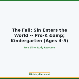 The Fall: Sin Enters the World -- Pre-K & Kindergarten (Ages 4-5)