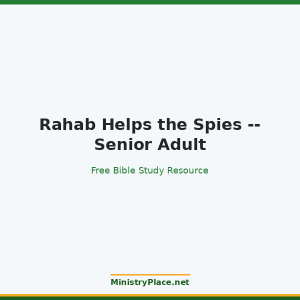 Rahab Helps the Spies -- Senior Adult