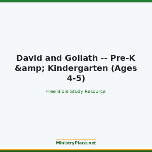 David and Goliath -- Pre-K & Kindergarten (Ages 4-5)