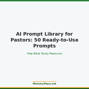 AI Prompt Library for Pastors: 50 Ready-to-Use Prompts