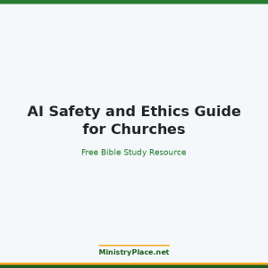 AI Safety and Ethics Guide for Churches