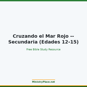 Cruzando el Mar Rojo -- Secundaria (Edades 12-15)