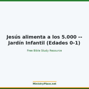Jesús alimenta a los 5.000 -- Jardín Infantil (Edades 0-1)