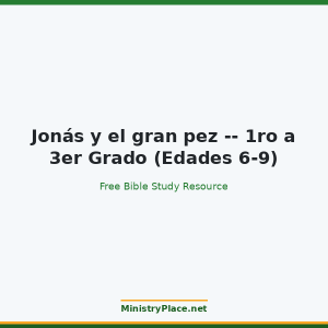 Jonás y el gran pez -- 1ro a 3er Grado (Edades 6-9)
