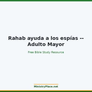 Rahab ayuda a los espías -- Adulto Mayor
