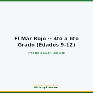 El Mar Rojo -- 4to a 6to Grado (Edades 9-12)