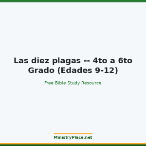 Las diez plagas -- 4to a 6to Grado (Edades 9-12)