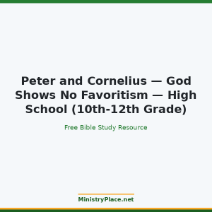 Peter and Cornelius — God Shows No Favoritism — High School (10th-12th Grade)