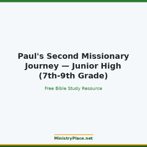 Paul's Second Missionary Journey — Junior High (7th-9th Grade)