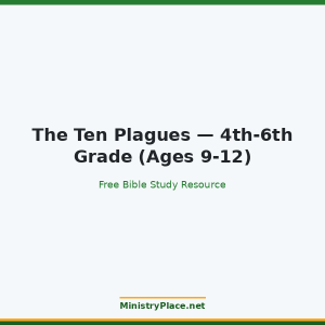 The Ten Plagues — 4th-6th Grade (Ages 9-12)