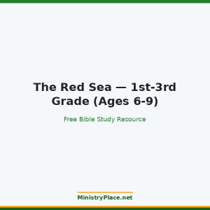 The Red Sea — 1st-3rd Grade (Ages 6-9)