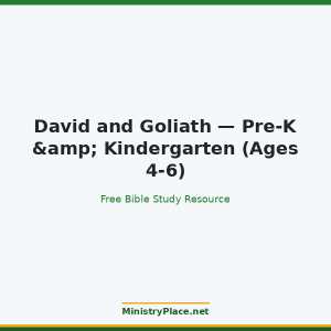 David and Goliath — Pre-K & Kindergarten (Ages 4-6)