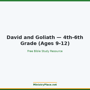 David and Goliath — 4th-6th Grade (Ages 9-12)