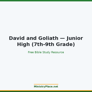 David and Goliath — Junior High (7th-9th Grade)