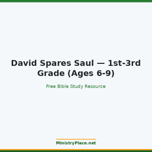 David Spares Saul — 1st-3rd Grade (Ages 6-9)