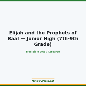 Elijah and the Prophets of Baal — Junior High (7th-9th Grade)