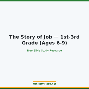 The Story of Job — 1st-3rd Grade (Ages 6-9)