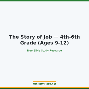 The Story of Job — 4th-6th Grade (Ages 9-12)