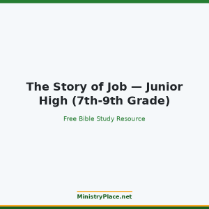 The Story of Job — Junior High (7th-9th Grade)
