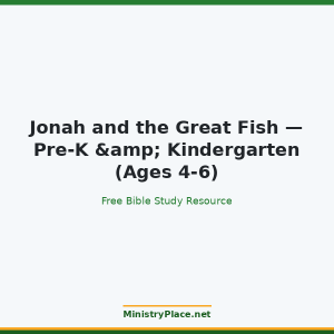 Jonah and the Great Fish — Pre-K & Kindergarten (Ages 4-6)