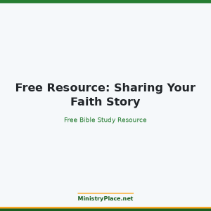 Free Resource: Sharing Your Faith Story