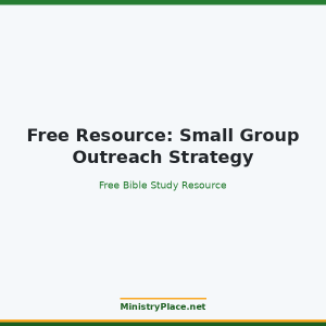 Free Resource: Small Group Outreach Strategy