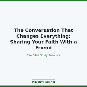 The Conversation That Changes Everything: Sharing Your Faith With a Friend