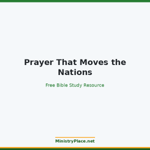 Prayer That Moves the Nations